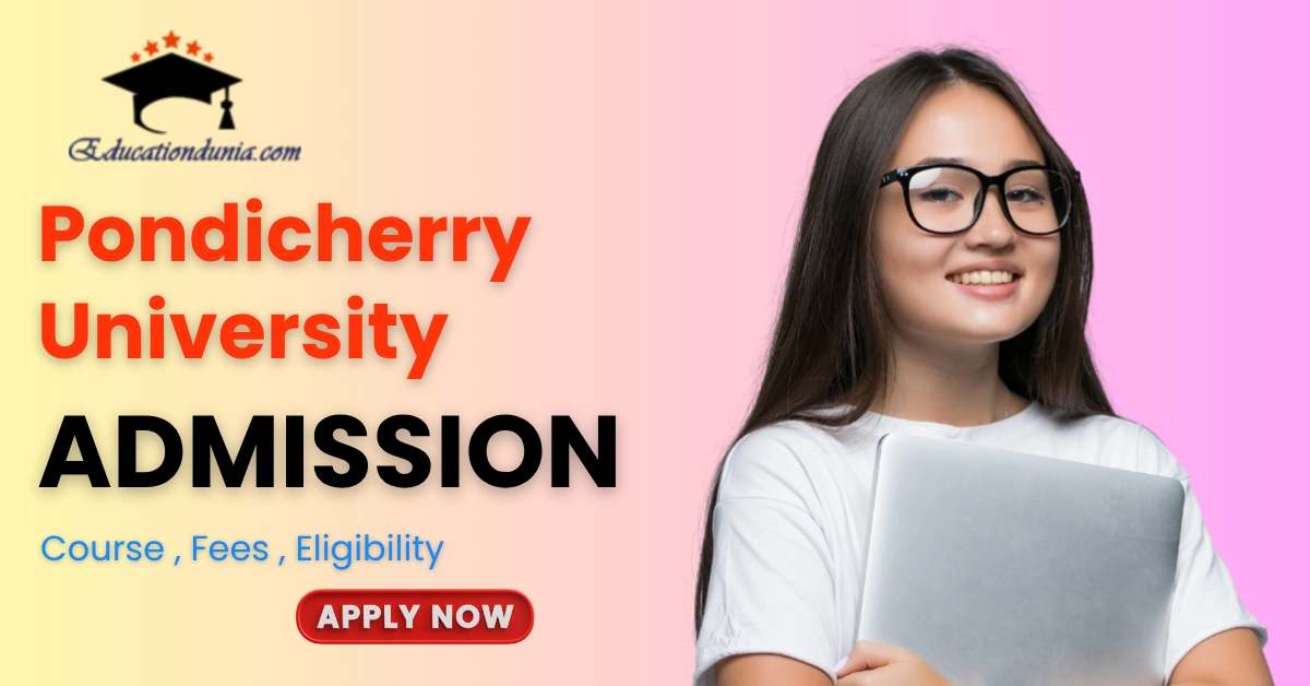 Pondicherry University Admission