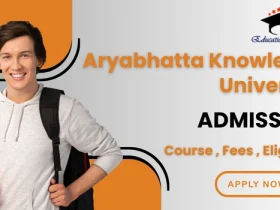 Aryabhatta Knowledge University Admission